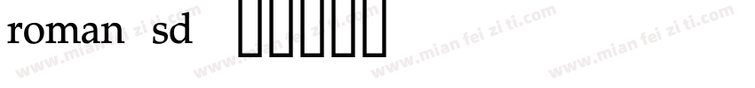 roman sd字体转换